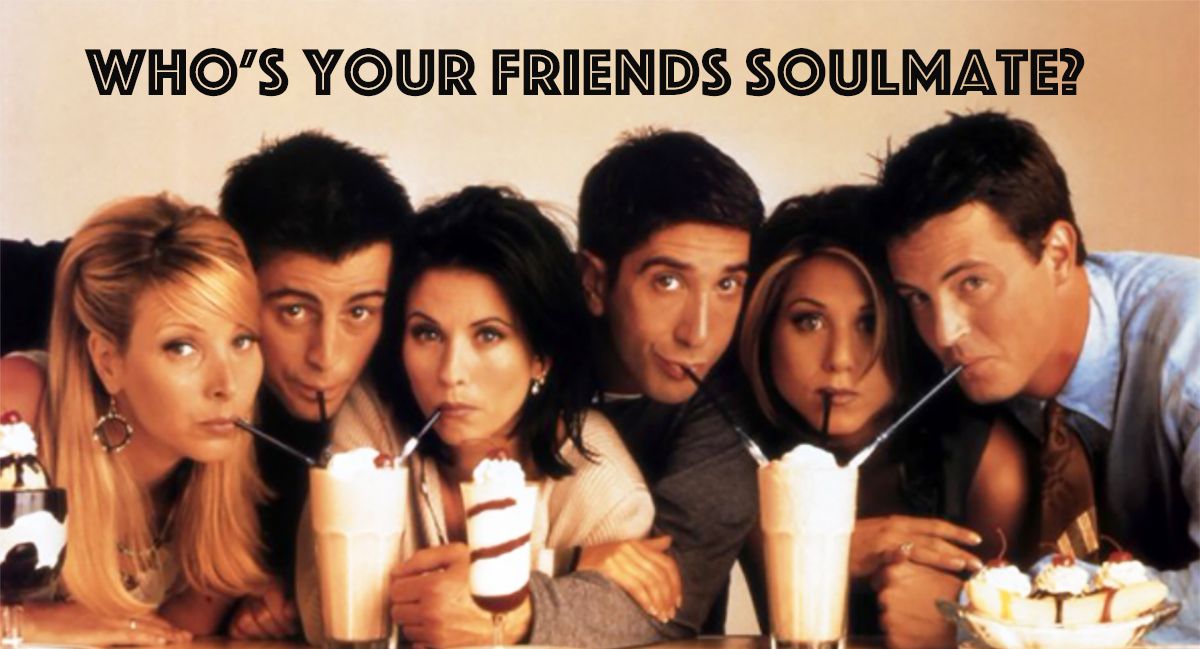 which-friends-character-is-your-soulmate-thequiz