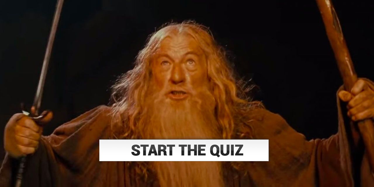 The Lord Of The Rings Quiz That You Shall Not Pass